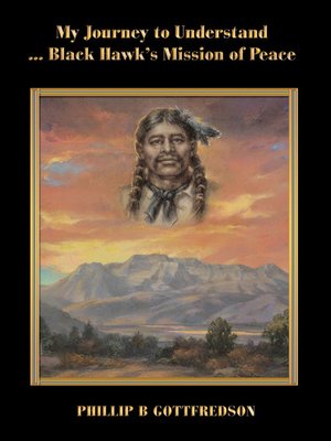 cover image of My Journey to Understand ... Black Hawk's Mission of Peace